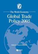 David Greenaway - The World Economy: Global Trade Policy 2005 - 9781405145152 - V9781405145152