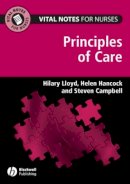Hilary Lloyd - Vital Notes for Nurses: Principles of Care - 9781405145985 - V9781405145985