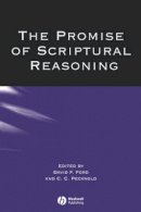 Df David F Ford - The Promise of Scriptural Reasoning - 9781405146302 - V9781405146302