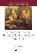Dickinson T Harry - A Companion to Eighteenth-Century Britain - 9781405149631 - V9781405149631
