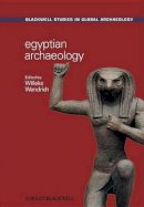Willeke Wendrich - Egyptian Archaeology - 9781405149877 - V9781405149877