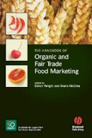 Andrew Wright - The Handbook of Organic and Fair Trade Food Marketing - 9781405150583 - V9781405150583
