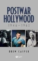 Drew Casper - Postwar Hollywood: 1946-1962 - 9781405150743 - V9781405150743