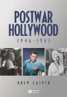 Drew Casper - Postwar Hollywood: 1946-1962 - 9781405150750 - V9781405150750