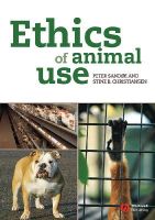 Peter Sandøe - Ethics of Animal Use - 9781405151207 - V9781405151207