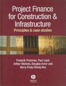 Frederik Pretorius - Project Finance for Construction and Infrastructure: Principles and Case Studies - 9781405151276 - V9781405151276