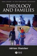 Bloomsbury Publishing Plc - Theology and Families - 9781405152754 - V9781405152754