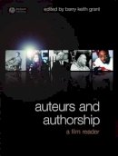 Grant - Auteurs and Authorship: A Film Reader - 9781405153331 - V9781405153331