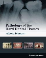 Albert Schuurs - Pathology of the Hard Dental Tissues - 9781405153652 - V9781405153652