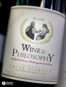 Allhoff  Fritz - Wine and Philosophy: A Symposium on Thinking and Drinking - 9781405154314 - V9781405154314