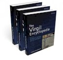 . Ed(S): Thomas, Richard F.; Ziolkowski, Jan M. - The Virgil Encyclopedia 3 Volume Set - 9781405154987 - V9781405154987