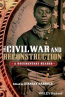 Harrold - The Civil War and Reconstruction: A Documentary Reader - 9781405156646 - V9781405156646