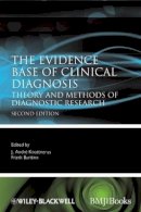 Knottnerus - The Evidence Base of Clinical Diagnosis: Theory and Methods of Diagnostic Research - 9781405157872 - V9781405157872