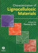 Hu - Characterization of Lignocellulosic Materials - 9781405158800 - V9781405158800