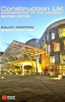 Ralph Morton - Construction UK: Introduction to the Industry - 9781405159432 - V9781405159432