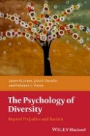 James M. Jones - The Psychology of Diversity: Beyond Prejudice and Racism - 9781405162135 - V9781405162135