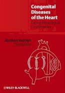 Abraham Rudolph - Congenital Diseases of the Heart: Clinical-Physiological Considerations - 9781405162456 - V9781405162456