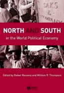 Thompson - North and South in the World Political Economy - 9781405162777 - V9781405162777