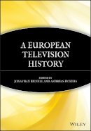 Jonathan Bignell - A European Television History - 9781405163408 - V9781405163408