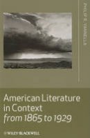 Philip R. Yannella - American Literature in Context from 1865 to 1929 - 9781405167802 - V9781405167802