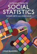 Thomas Dietz - Introduction to Social Statistics: The Logic of Statistical Reasoning - 9781405169028 - V9781405169028