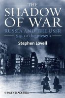 Stephen Lovell - The Shadow of War: Russia and the USSR, 1941 to the present - 9781405169585 - V9781405169585