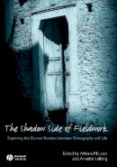 Mclean - The Shadow Side of Fieldwork: Exploring the Blurred Borders between Ethnography and Life - 9781405169813 - V9781405169813