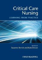 Suzanne Bench - Critical Care Nursing: Learning from Practice - 9781405169950 - V9781405169950
