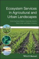 Stephen Wratten - Ecosystem Services in Agricultural and Urban Landscapes - 9781405170086 - V9781405170086