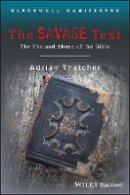 Bloomsbury Publishing Plc - The Savage Text: The Use and Abuse of the Bible - 9781405170161 - V9781405170161