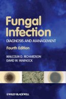 Malcolm D. Richardson - Fungal Infection: Diagnosis and Management - 9781405170567 - V9781405170567