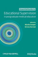 Nicola Cooper - Essential Guide to Educational Supervision in Postgraduate Medical Education - 9781405170710 - V9781405170710