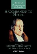 Stephen Houlgate - A Companion to Hegel - 9781405170765 - V9781405170765