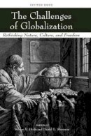 Hicks - The Challenges of Globalization: Rethinking Nature, Culture, and Freedom - 9781405173575 - V9781405173575