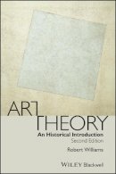 Robert Williams - Art Theory: An Historical Introduction - 9781405175531 - V9781405175531
