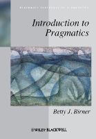 Betty J. Birner - Introduction to Pragmatics - 9781405175838 - V9781405175838