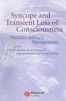David G Benditt - Syncope and Transient Loss of Consciousness: Multidisciplinary Management - 9781405176255 - V9781405176255