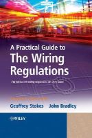 Geoffrey Stokes - A Practical Guide to The Wiring Regulations: 17th Edition IEE Wiring Regulations (BS 7671:2008) - 9781405177016 - V9781405177016