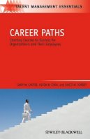 Gary W. Carter - Career Paths: Charting Courses to Success for Organizations and Their Employees - 9781405177320 - V9781405177320