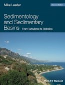Mike R. Leeder - Sedimentology and Sedimentary Basins: From Turbulence to Tectonics - 9781405177832 - V9781405177832