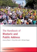 Shawn J Parry-Giles - The Handbook of Rhetoric and Public Address - 9781405178136 - V9781405178136