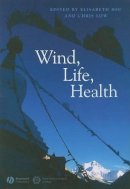 Elisabeth Hsu - Wind, Life, Health: Anthropological and Historical Perspectives - 9781405178938 - V9781405178938