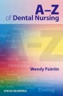 Wendy Ann Paintin - A-Z of Dental Nursing - 9781405179089 - V9781405179089