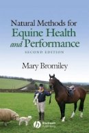 Mary Bromiley - Natural Methods for Equine Health and Performance - 9781405179294 - V9781405179294