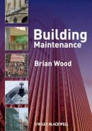 Brian J.b. Wood - Building Maintenance - 9781405179676 - V9781405179676