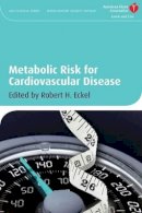 Robert H. Eckel - Metabolic Risk for Cardiovascular Disease - 9781405181044 - V9781405181044