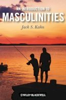 Jack S. Kahn - An Introduction to Masculinities - 9781405181785 - V9781405181785