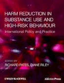 Richard Pates - Harm Reduction in Substance Use and High-Risk Behaviour - 9781405182973 - V9781405182973