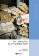 Mark Goodale - Human Rights: An Anthropological Reader - 9781405183345 - V9781405183345