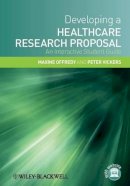 Maxine Offredy - Developing a Healthcare Research Proposal: An Interactive Student Guide - 9781405183376 - V9781405183376